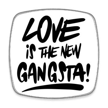 Love is the new gangsta - Viereckiger Kühlschrankmagnet - Weiß - Vorne
