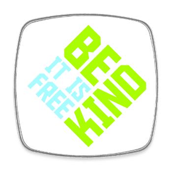 Be Kind It's Free Freundlichkeit Statement Spruch - Viereckiger Kühlschrankmagnet - Weiß - Vorne