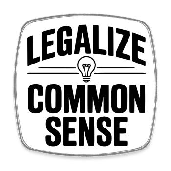 Legalize Common Sense - Square fridge magnet - white - Front