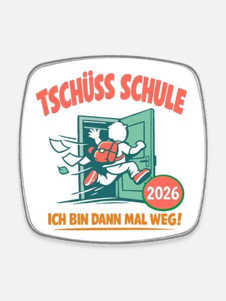 Tschüss Schule - Abschluss 2026 - Viereckiger Kühlschrankmagnet - Weiß
