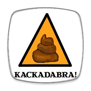 Kackadabra Lustiges Warnschild Kacke Kinder Hunde - Viereckiger Kühlschrankmagnet - Weiß - Vorne