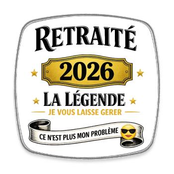 Retraité 2026 – La Légende. - Magnet carré - blanc - Devant
