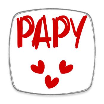 PAPY. PAPA. FÊTE DES PÈRES. BONNE FÊTE PAPY - Magnet carré - blanc - Devant