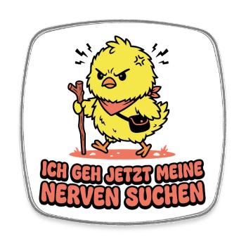 Wütendes Küken. Nerven Suchen - Viereckiger Kühlschrankmagnet - Weiß - Vorne