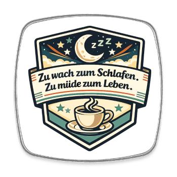 Zu wach zum Schlafen Motiv - Viereckiger Kühlschrankmagnet - Weiß - Vorne