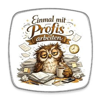 Einmal ohne Vollidioten / Einmal mit Profis - Viereckiger Kühlschrankmagnet - Weiß - Vorne