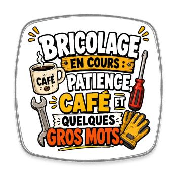 Bricolage en cours Café et Gros Mots - Magnet carré - blanc - Devant