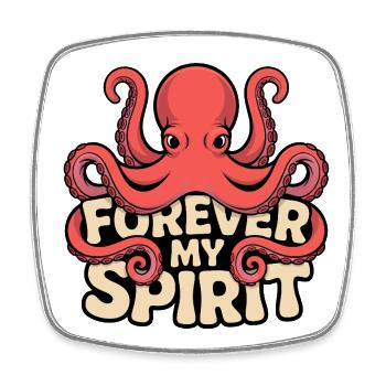 Forever My Spirit Octopus - Square fridge magnet - white - Front