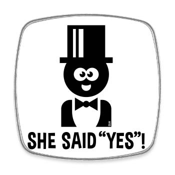 Bräutigam – She Said “Yes”! (JGA / Jawort / Black) - Viereckiger Kühlschrankmagnet - Weiß - Vorne