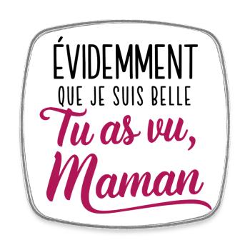 Belle comme Maman - Magnet carré - blanc - Devant
