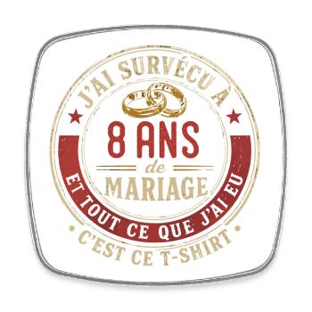 Humour Anniversaire : J'ai Survécu à 8 Ans - Magnet carré - blanc - Devant