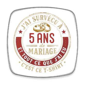 Humour Anniversaire : J'ai Survécu à 5 Ans - Magnet carré - blanc - Devant