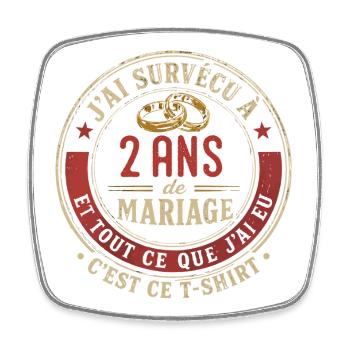 Humour Anniversaire : J'ai Survécu à 2 Ans - Magnet carré - blanc - Devant