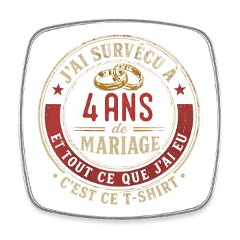 Humour Anniversaire : J'ai Survécu à 4 Ans - Magnet carré - blanc - Devant