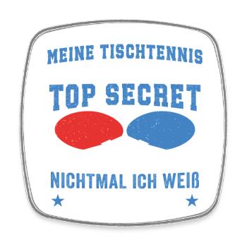 Meine tischtennis Technik Is Top Secret - Viereckiger Kühlschrankmagnet - Weiß - Vorne