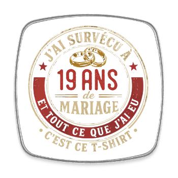 Humour Anniversaire : J'ai Survécu à 19 Ans - Magnet carré - blanc - Devant