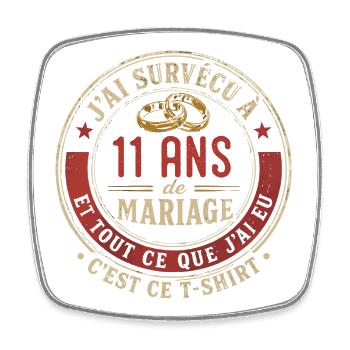 Humour Anniversaire : J'ai Survécu à 11 Ans - Magnet carré - blanc - Devant