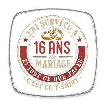 Humour Anniversaire : J'ai Survécu à 16 Ans - Magnet carré - blanc - Devant