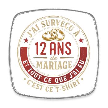 Humour Anniversaire : J'ai Survécu à 12 Ans - Magnet carré - blanc - Devant
