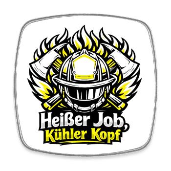 Heißer Job, Kühler Kopf Feuerwehr - Viereckiger Kühlschrankmagnet - Weiß - Vorne