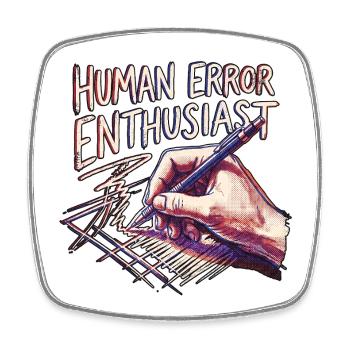 Human Error Enthausiast - Square fridge magnet - white - Front