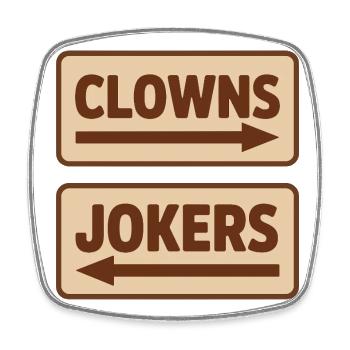 Clowns Jokers Drôle Dicton avec des flèches pour - Magnet carré - blanc - Devant