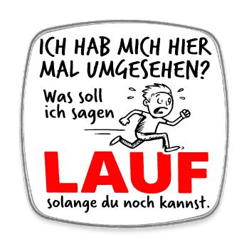 Lauf solange du noch kannst – Lustiges Comic - Viereckiger Kühlschrankmagnet - Weiß - Vorne