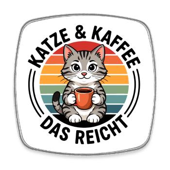 Katze und Kaffee das reicht - Viereckiger Kühlschrankmagnet - Weiß - Vorne