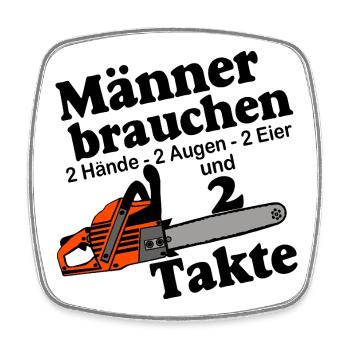 Motorsäge - Männer brauchen zwei Takte Chainsaw - Viereckiger Kühlschrankmagnet - Weiß - Vorne