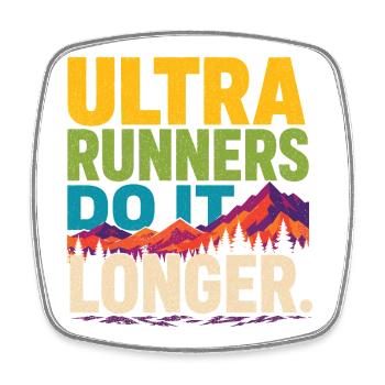 Ultra Runners Do It Longer - Square fridge magnet - white - Front