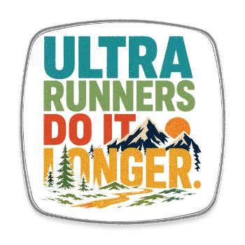 Ultra Runners Do It Longer - Square fridge magnet - white - Front