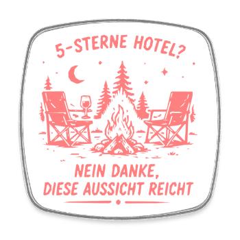 Lagerfeuerblick statt Zimmer - Campingurlaub - Viereckiger Kühlschrankmagnet - Weiß - Vorne