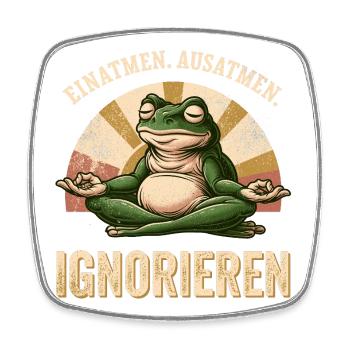 Meditation Frosch Anti Stress Achtsamkeit Spruch - Viereckiger Kühlschrankmagnet - Weiß - Vorne