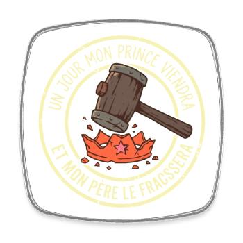 Papa Protecteur Prince Viendra Marteau Humour - Magnet carré - blanc - Devant