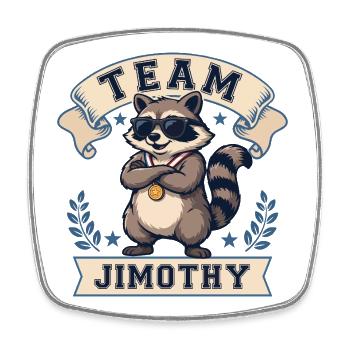 Team Jimothy Funny Raccoon Shirt Cute Trash Panda  - Square fridge magnet - white - Front