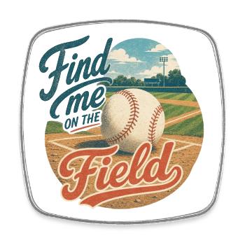 Find Me On The Field - Viereckiger Kühlschrankmagnet - Weiß - Vorne