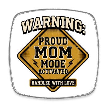 Warnung: Proud Mom Mode aktiviert - Viereckiger Kühlschrankmagnet - Weiß - Vorne