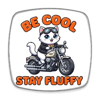 Katzen-Motorrad: Be Cool Stay Fluffy - Viereckiger Kühlschrankmagnet - Weiß - Vorne
