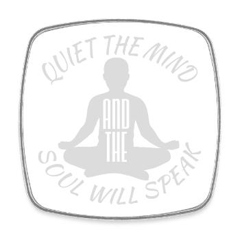 Quiet The Mind And The Soul Will Speak Ruhe Spruch - Square fridge magnet - white - Front