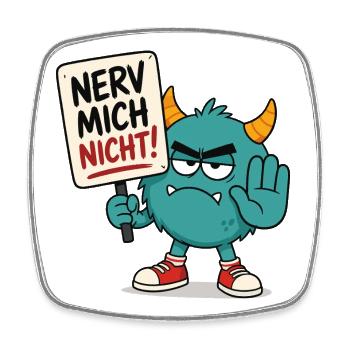 Nerv mich nicht Monster - Viereckiger Kühlschrankmagnet - Weiß - Vorne