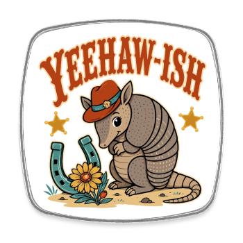 Yeehaw Ish Cowboy Armadillo - Magnet carré - blanc - Devant