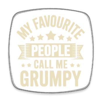 Mein Lieblingsvolk nennt mich Grumpy - Viereckiger Kühlschrankmagnet - Weiß - Vorne
