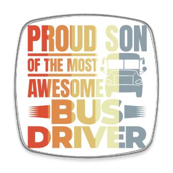 Proud Son Of The Most Awesome Bus Driver - Viereckiger Kühlschrankmagnet - Weiß - Vorne