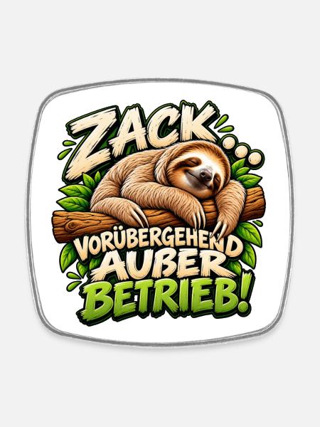 Zack! vorübergehend außer Betrieb Geschenkidee - Viereckiger Kühlschrankmagnet - Weiß