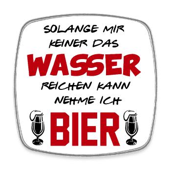 Wasser reichen Bier trinken Alkohol Sprüche - Viereckiger Kühlschrankmagnet - Weiß - Vorne