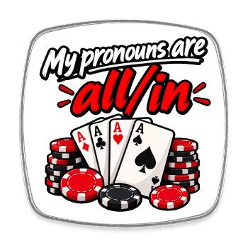 Meine Pronomen All In - Viereckiger Kühlschrankmagnet - Weiß - Vorne