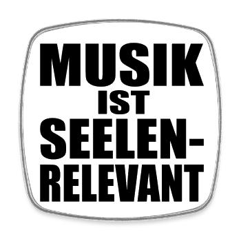 MUSIK IST SEELENRELEVANT - Geschenk - Musik - Viereckiger Kühlschrankmagnet - Weiß - Vorne
