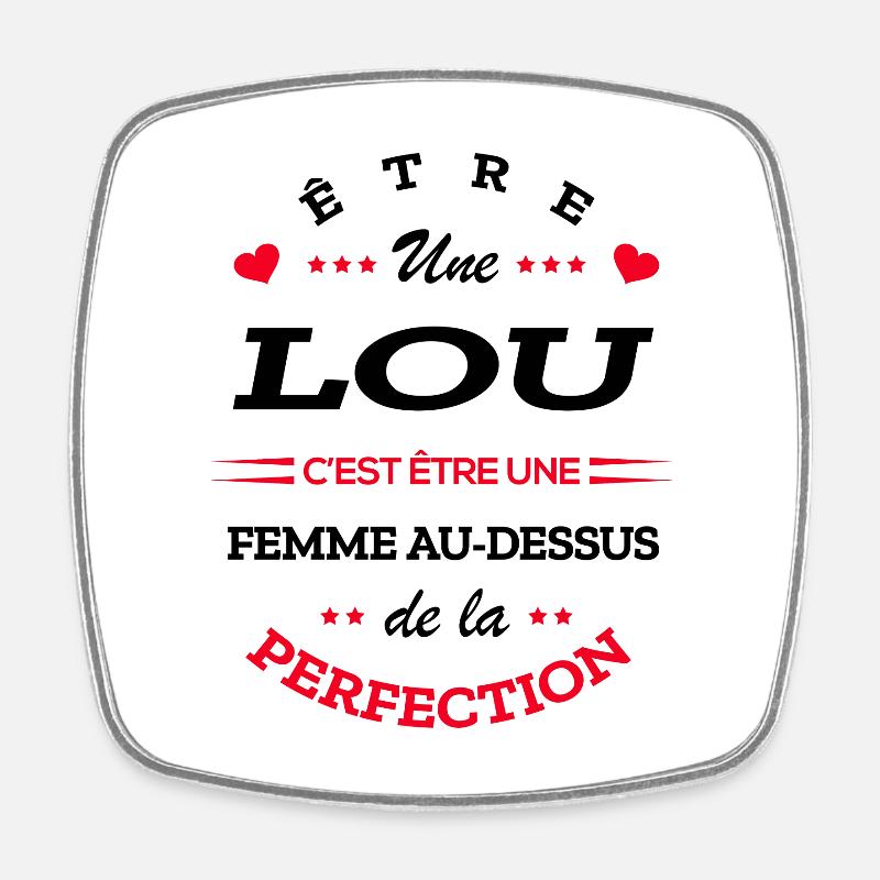 DESIGN LOU PARFAITE - NOM LOU - Magnet carré - blanc