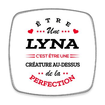LYNA PARFAITE - NOM LYNA - Magnet carré - blanc - Devant