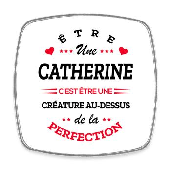 CATHERINE PARFAITE - NOM CATHERINE - Magnet carré - blanc - Devant